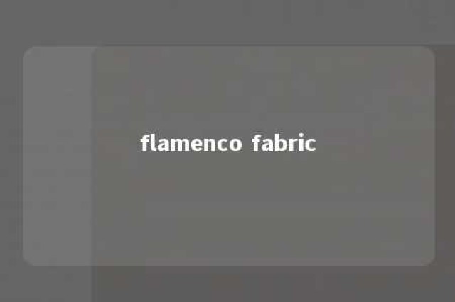 flamenco fabric 