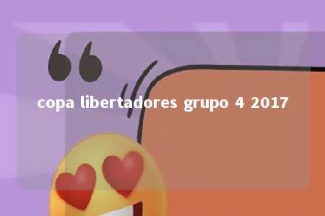 copa libertadores grupo 4 2017 