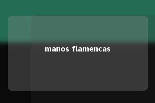 manos flamencas 