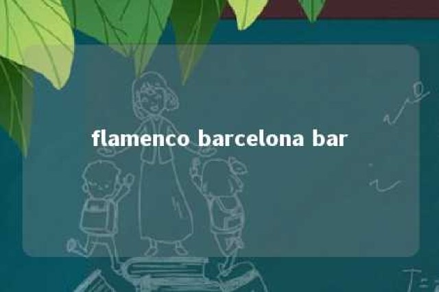 flamenco barcelona bar 