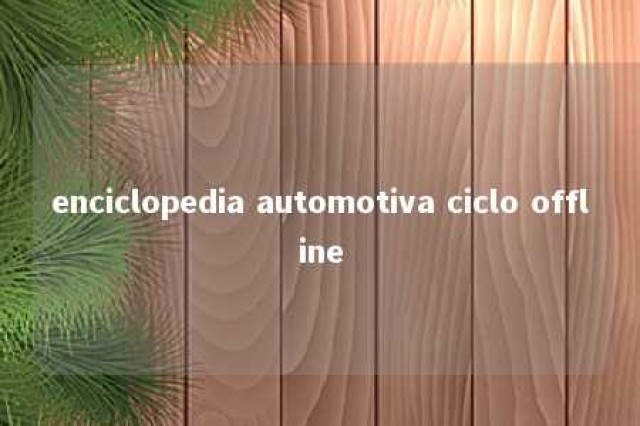 enciclopedia automotiva ciclo offline 