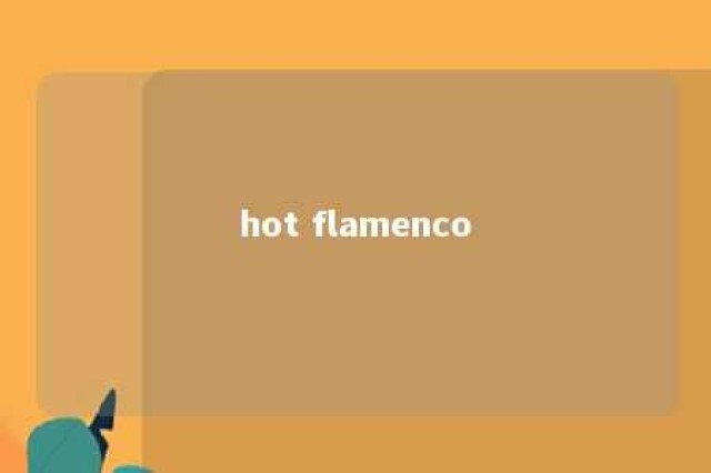 hot flamenco 