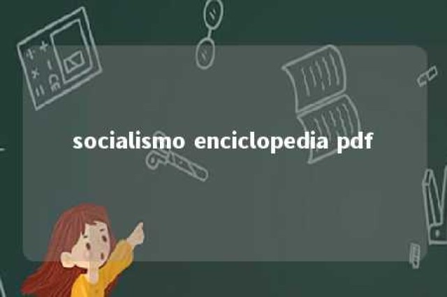 socialismo enciclopedia pdf 