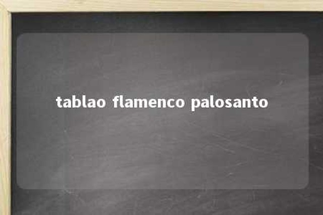 tablao flamenco palosanto 