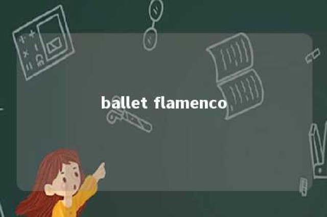 ballet flamenco 