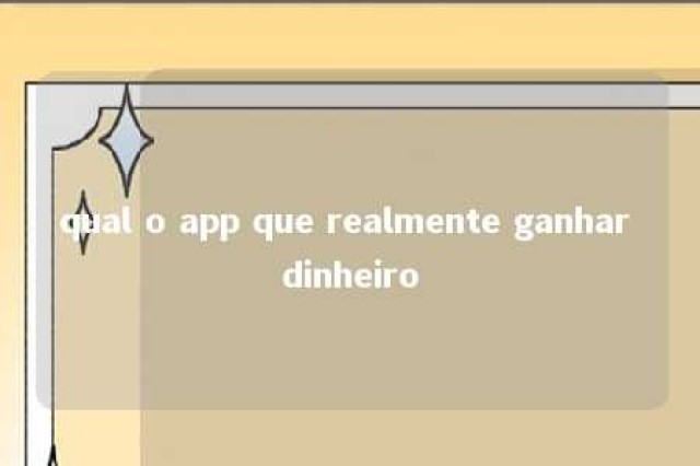 qual o app que realmente ganhar dinheiro 