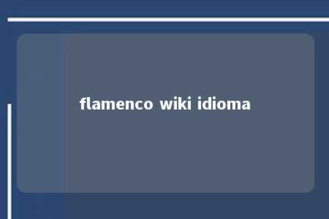 flamenco wiki idioma 