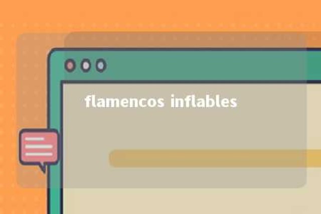 flamencos inflables 