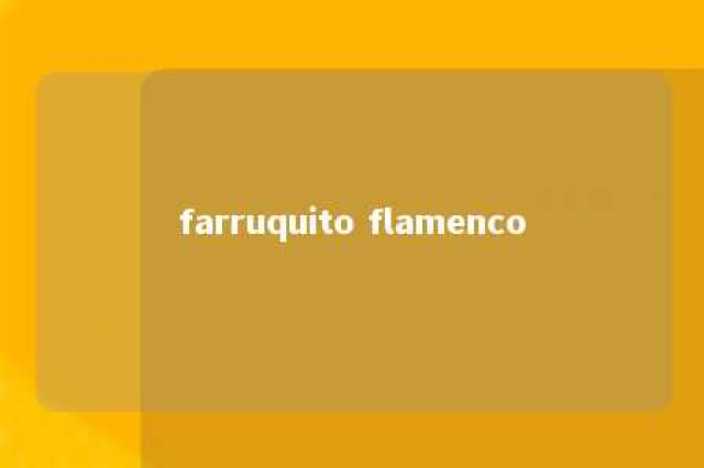 farruquito flamenco 