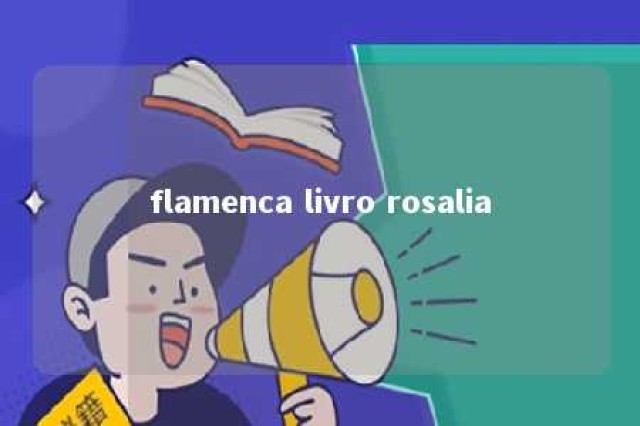 flamenca livro rosalia 