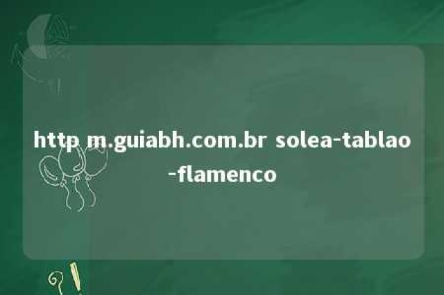 http m.guiabh.com.br solea-tablao-flamenco 