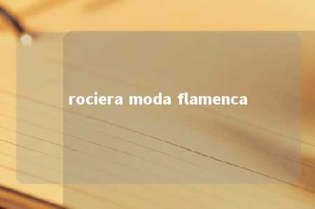 rociera moda flamenca 