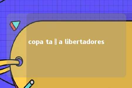 copa taça libertadores